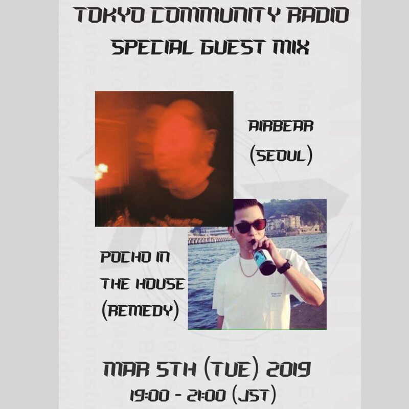 Tokyo Community Radio Presents: Guest Mix w/ Airbear, Pocho in the house