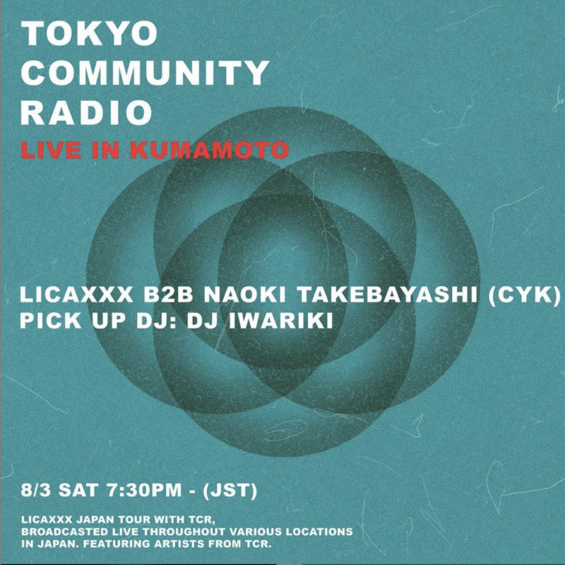 Licaxxx Japan Tour with TCR: Live in KUMAMOTO w/ IWAKIRI, Licaxxx B2B Naoki Takebayashi