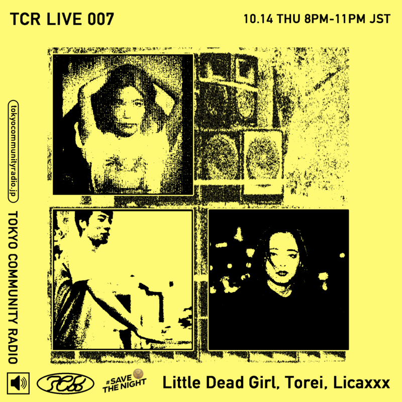 Tokyo Community Radio Presents Official HP Launch SP w/ Little Dead Girl, Torei, Licaxxx