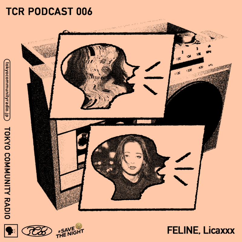 TCR Podcast 006: FELINE & Licaxxx supported by Jägermeister