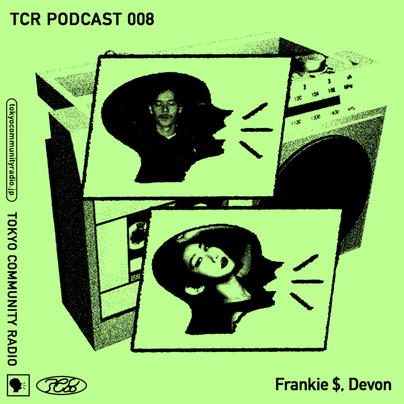 TCR Podcast 008 “Frankie $ & Devon [Pt.1]”