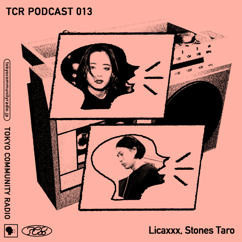 TCR Podcast 013: Licaxxx & Stones Taro [Pt.2]