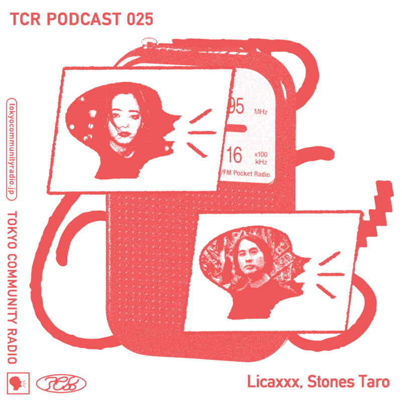 TCR Podcast 025: Licaxxx, Stones Taro  [Pt.2]