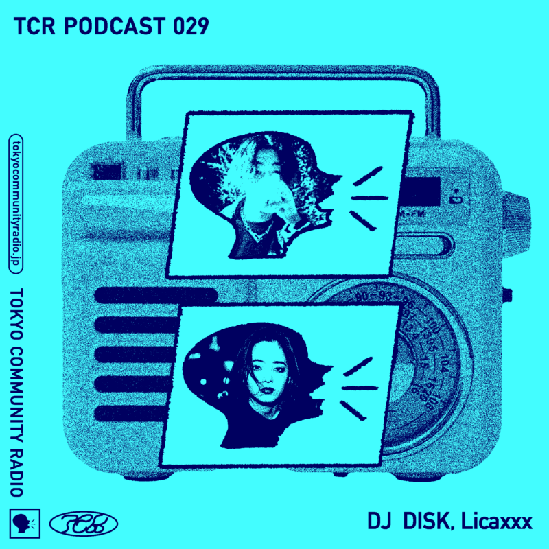 TCR Podcast 029: DJ DISK, Licaxxx