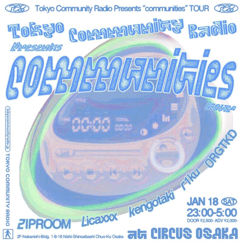 Tokyo Community Radio presents “Communities” Tour x CIRCUS OSAKA